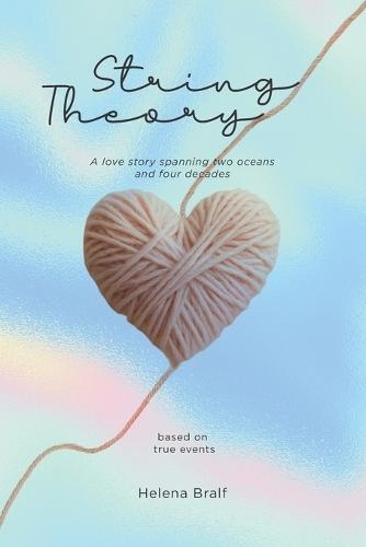 String Theory: A love story spanning two oceans and four decades - based on true events