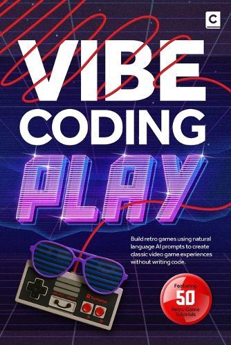 Vibe Coding Play: Build retro games using natural language AI prompts to create classic video game experiences without writing code