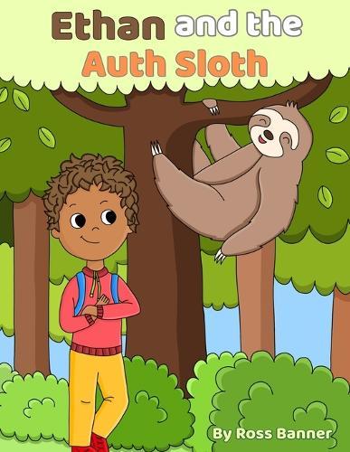 Ethan and The Auth Sloth