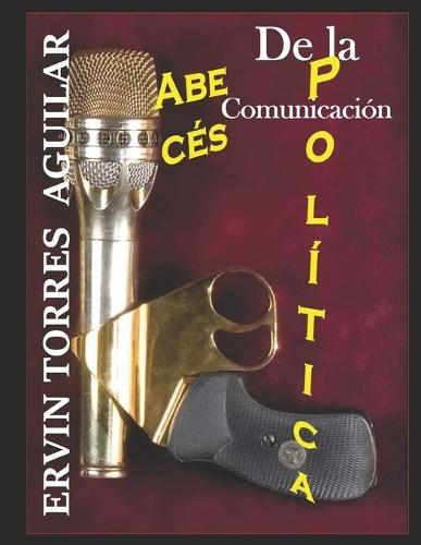 Abecés de la Comunicación Política