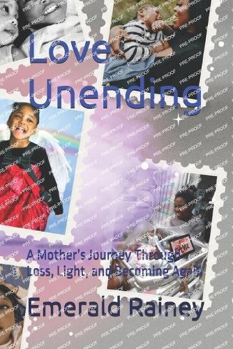 Love Unending: A Mother's Journey Through Loss, Light, and Becoming Again
