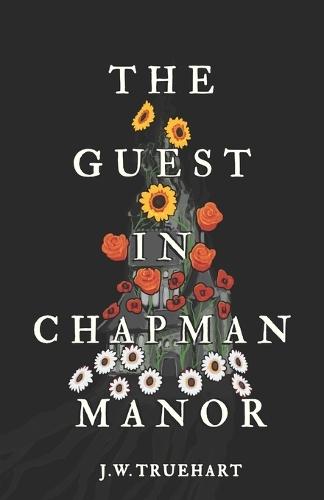 The Guest in Chapman Manor