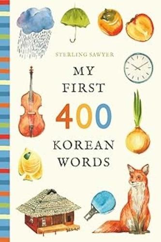 My First 400 Korean Words [Korean & English Bilingual Children's Picture Book]