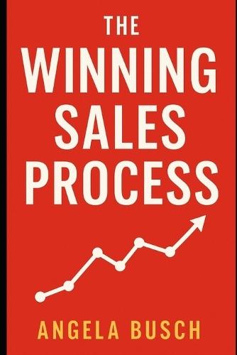 The Winning Sales Process