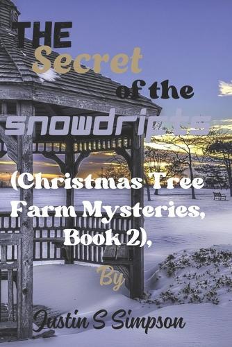(Christmas Tree Farm Mysteries, Book 2),: The Secret of the Snowdrifts