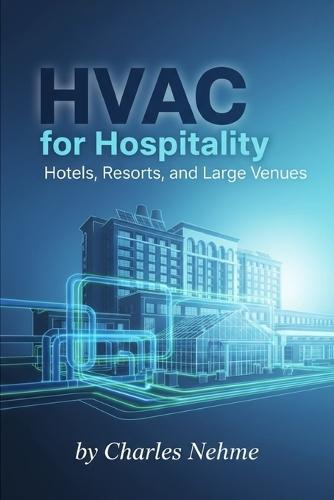 HVAC for Hospitality: Hotels, Resorts, and Large Venues