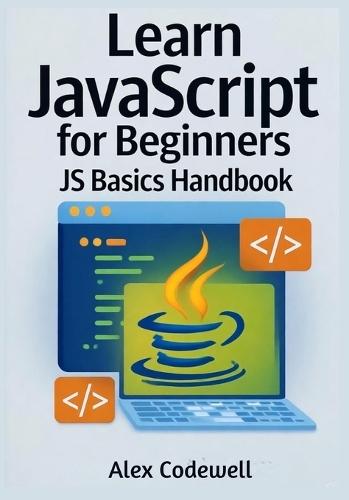 Learn JavaScript for Beginners: JS Basics Handbook