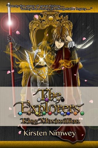 The Explorers: King Maximillian (English Edition)
