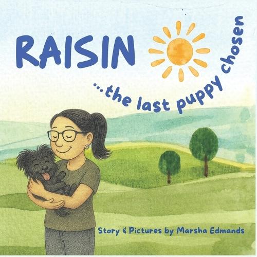 RAISIN...the last puppy chosen