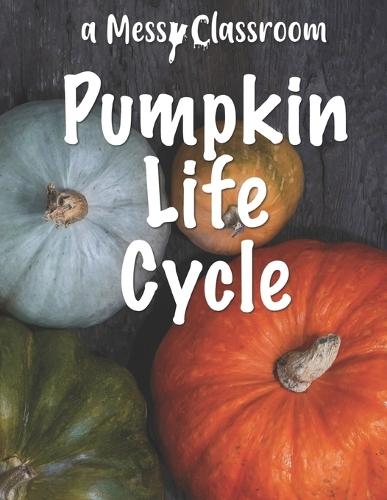 Pumpkin Life Cycle