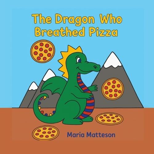 The Dragon Who Breathed Pizza