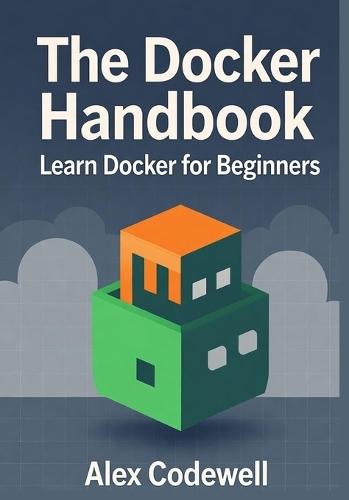 The Docker Handbook - Learn Docker for Beginners