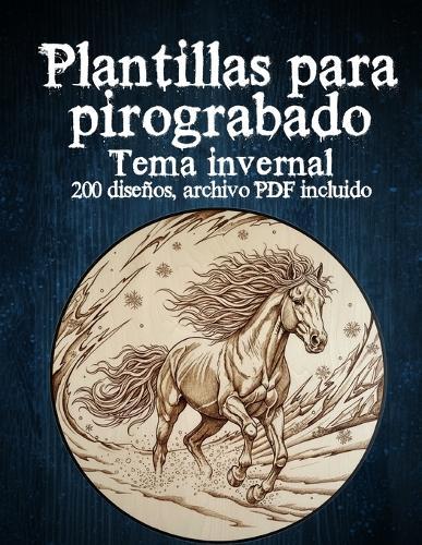 Plantillas de Pirograbado Invernal: 100+ Patrones de Pirografía - Descarga PDF incluida (Código QR)