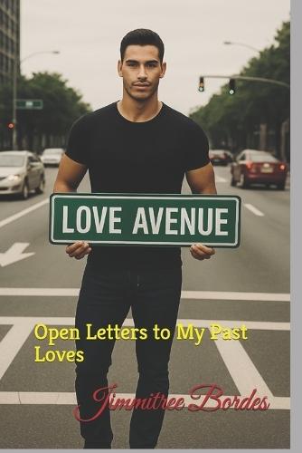 Love Avenue: Open Letters to My Past Loves