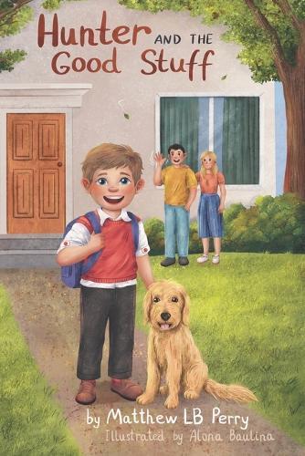 Hunter and the Good Stuff