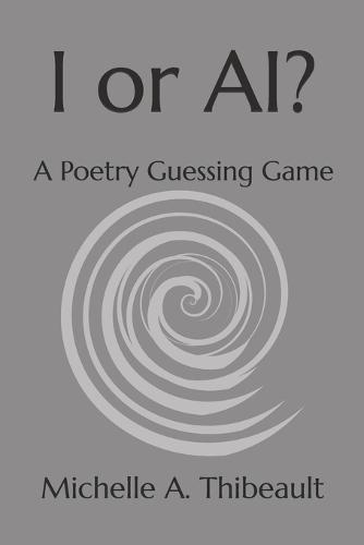 I or AI?: A Poetry Guessing Game
