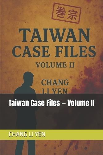 Taiwan Case Files - Volume II