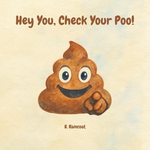 Hey You, Check Your Poo!