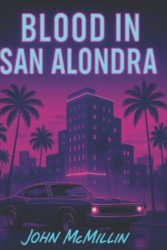 Blood in San Alondra