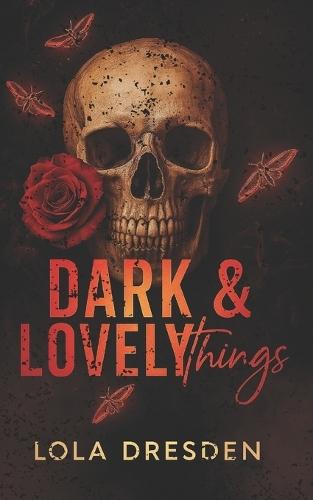 Dark & Lovely Things