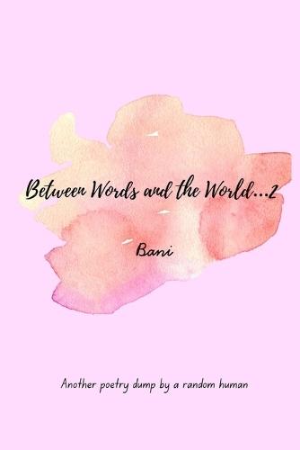 Between Words and the World...2