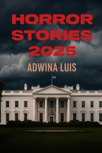 Horror Stories 2025: Twenty-four interconnected tales of contemporary American Politics
