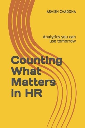 Counting What Matters in HR: Analytics you can use tomorrow