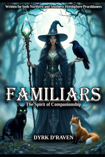Familiars: The Spirit of Companionship