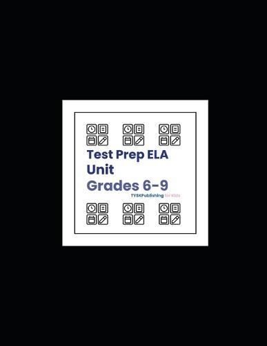Test Prep ELA Unit (Grades 6-9)