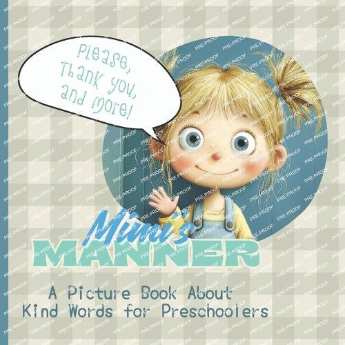 Mimi's Manners: Fun Stories to Teach Preschoolers Politeness and Kindness Good for Kids Ages 3-5