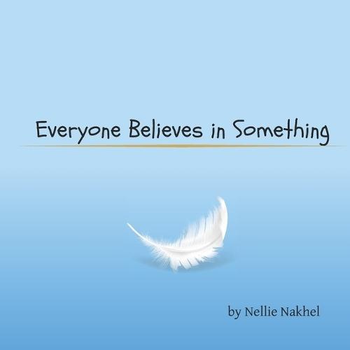 Everyone Believes in Something: Together in a World of Differences