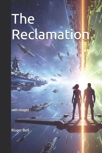 The Reclamation: with images