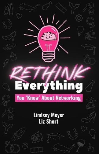 Rethink Everything You 'Know' About Networking