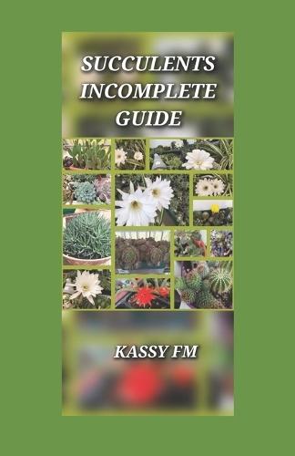 Suculents Incomplete Guide
