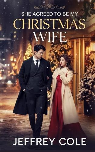 She Agreed to Be My Christmas Wife: Now She's Carrying My Baby - A Billionaire Christmas Marriage Romance.