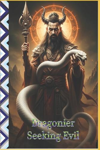 Dragonier Seeking Evil