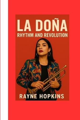 La Doña: Rhythm and Revolution