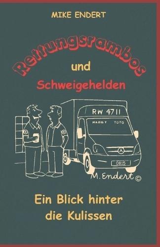 Rettungsrambos und Schweigehelden