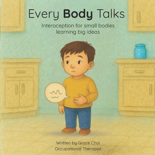 Every Body Talks: Interoception for small bodies learning big ideas