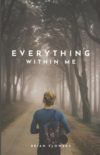 Everything Within Me
