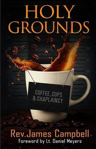 Holy Grounds: Coffee, Cops, and Chaplaincy
