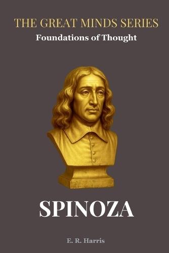 Foundations of Thought: SPINOZA: Book 5