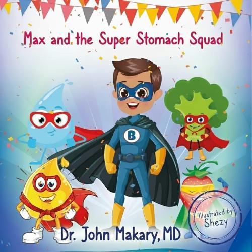 Max and the Super Stomach Squad