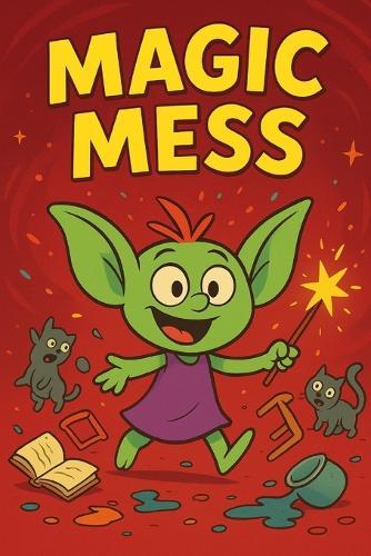 Magic Mess