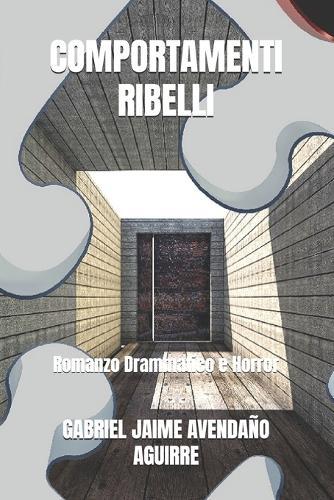 Comportamenti Ribelli: Romanzo Drammatico e Horror