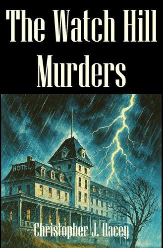 The Watch Hill Murders: A Duke Jameson Mystery