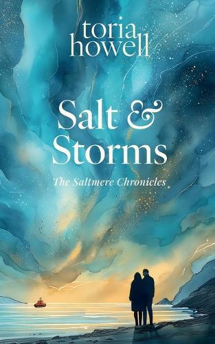 Salt & Storms: A British Paranormal Romance with Shipwrecked Souls and Storm-Tossed Hearts