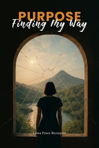 Purpose: Finding My Way