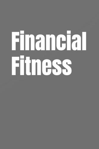 Financial Fitness: Build Wealth Like You Build Muscle
