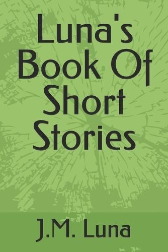 Luna's Book Of Short Stories